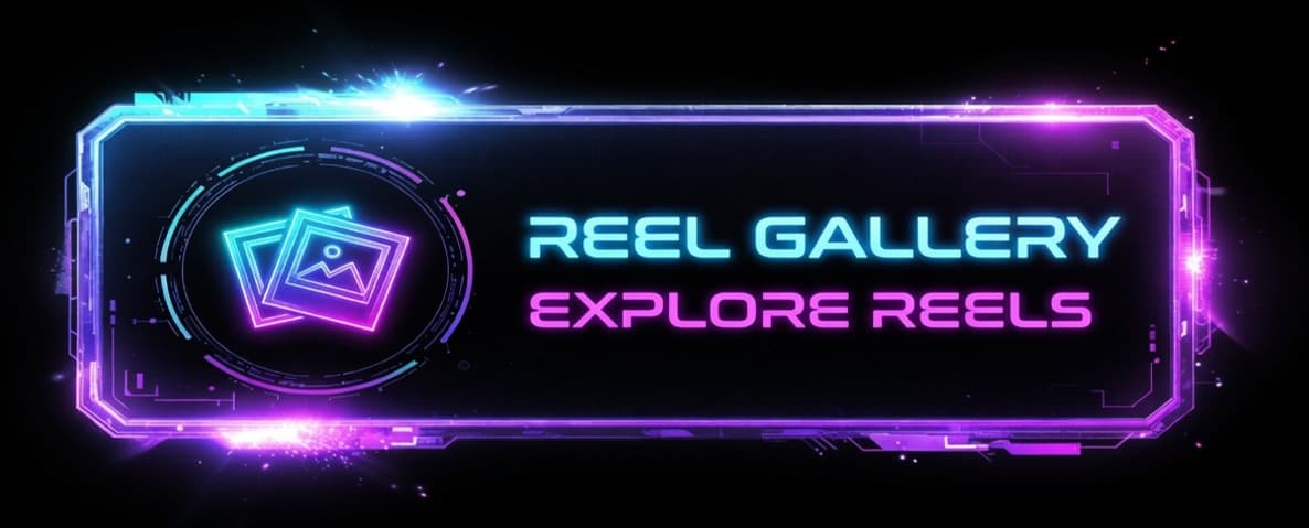 Reel Gallery